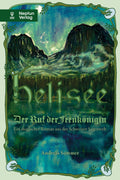 Andreas Sommer: Helisee. Der Ruf der Feenkönigin.