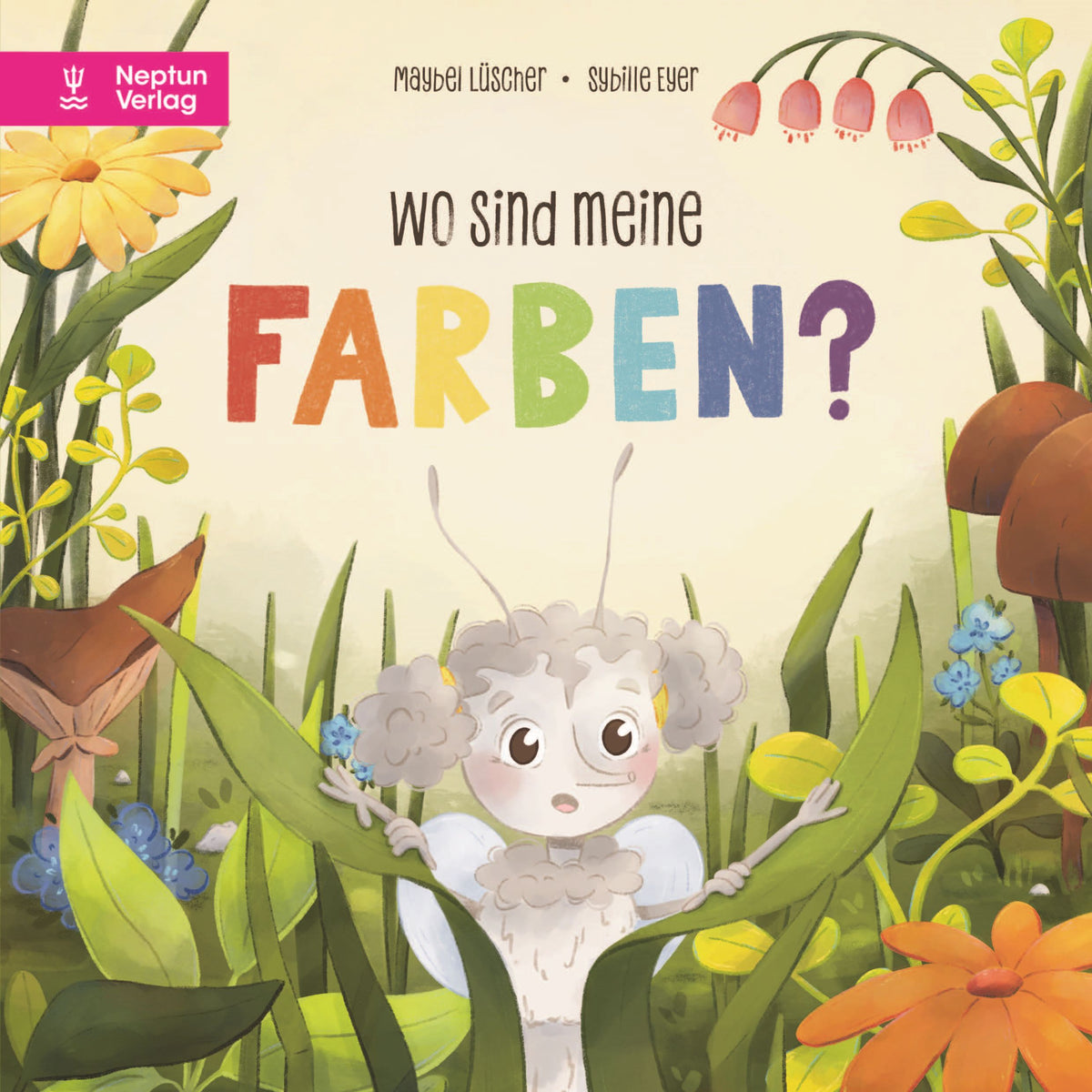 Maybel Lüscher: Wo sind meine Farben?