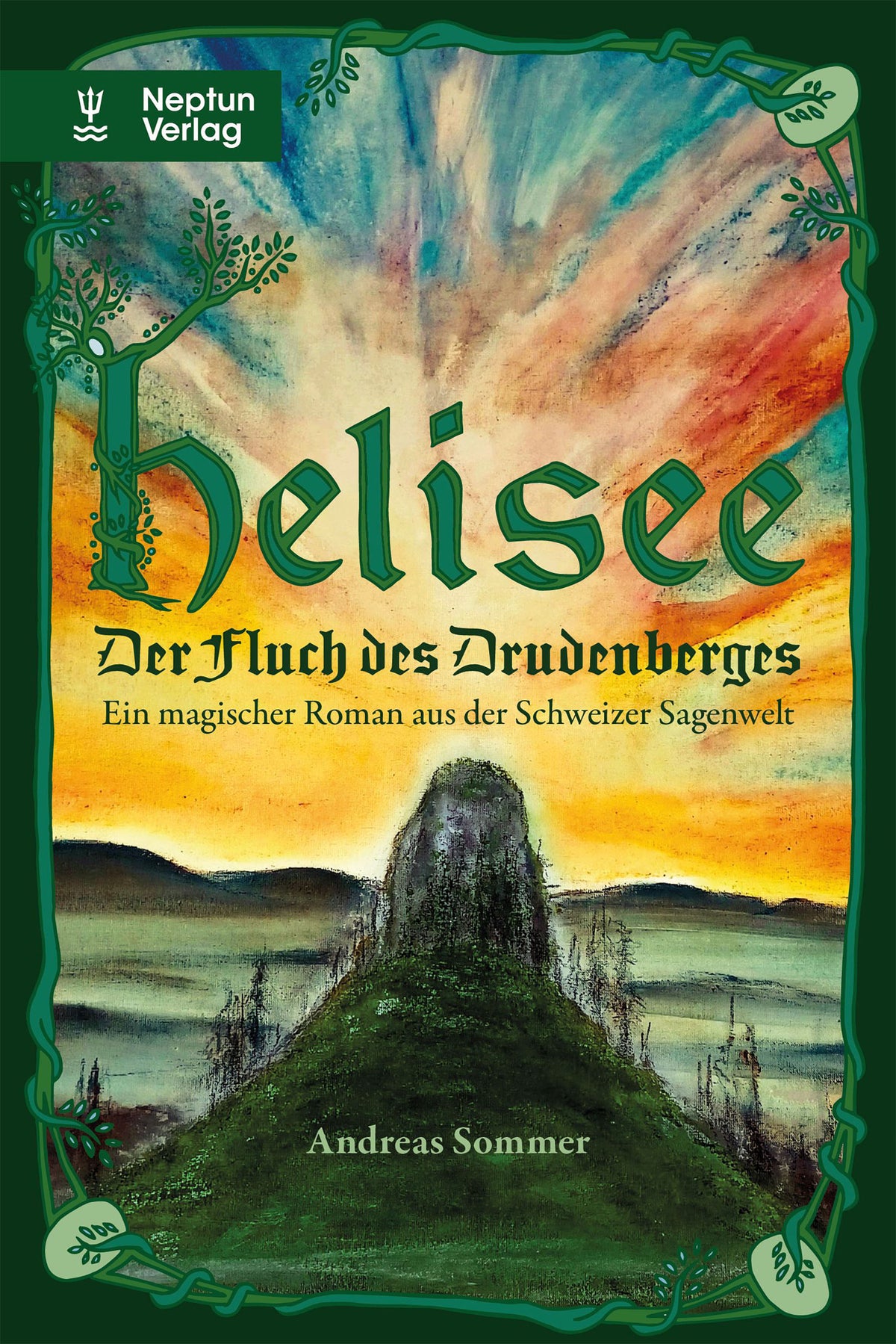 Andreas Sommer Helisee II. Der Fluch des Drudenberges.