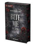 Bite me if you love me