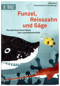 Mena Kost:  Funzel, Reisszahn und Säge.