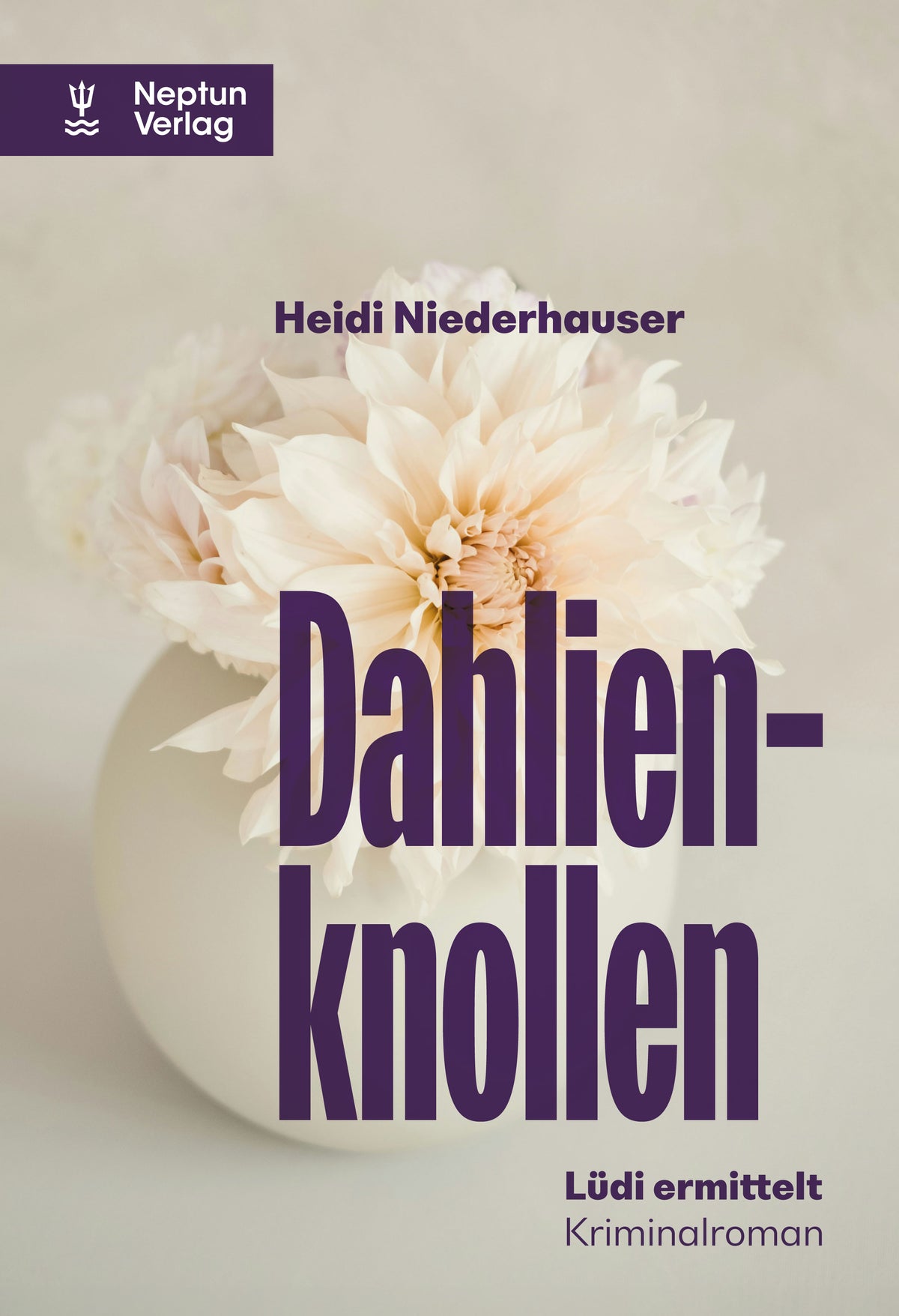 Heidi Niederhauser:  Dahlienknollen. Kriminalroman